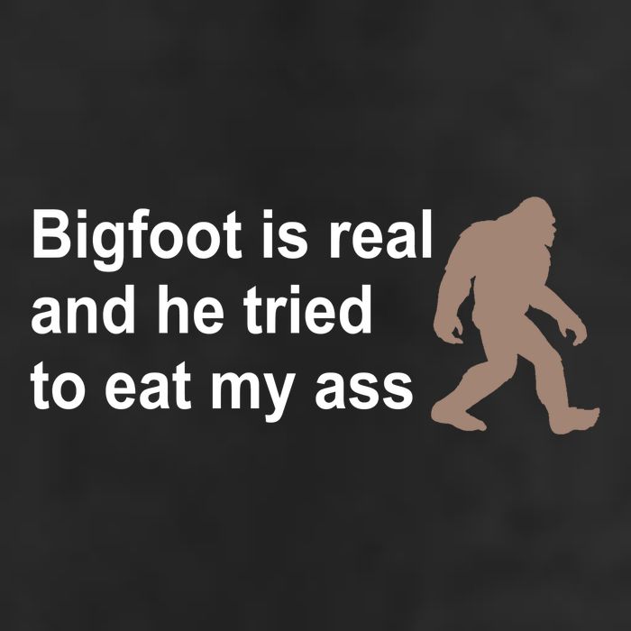 Bigfoot Is Real And He Tried To Eat My Ass Hat Golf Towel