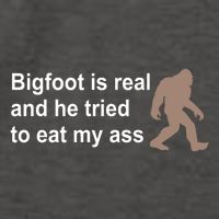 Bigfoot Is Real And He Tried To Eat My Ass Hat Vector Backpack