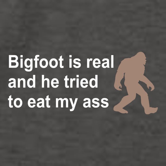 Bigfoot Is Real And He Tried To Eat My Ass Hat Vector Backpack