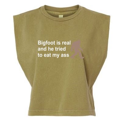 Bigfoot Is Real And He Tried To Eat My Ass Hat Garment-Dyed Women's Muscle Tee
