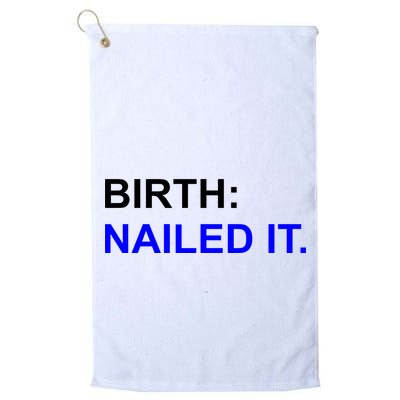 Birth: Nailed It. Funny Golf Towel