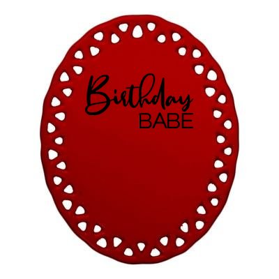 Birthday Babe Ceramic Oval Ornament