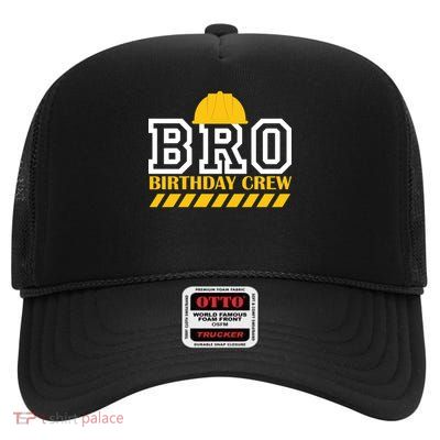 Birthday Bro Construction Crew Brother High Crown Mesh Back Trucker Hat