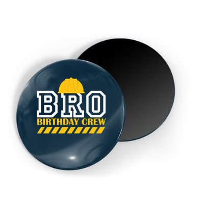 Birthday Bro Construction Crew Brother Magnet