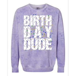 Birthday Dude With Confetti Colorblast Crewneck Sweatshirt