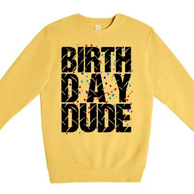 Birthday Dude With Confetti Premium Crewneck Sweatshirt