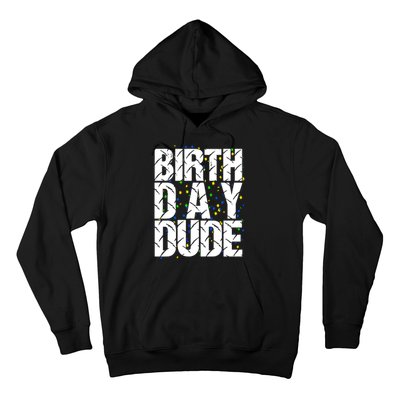 Birthday Dude With Confetti Hoodie