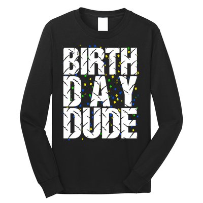 Birthday Dude With Confetti Long Sleeve Shirt