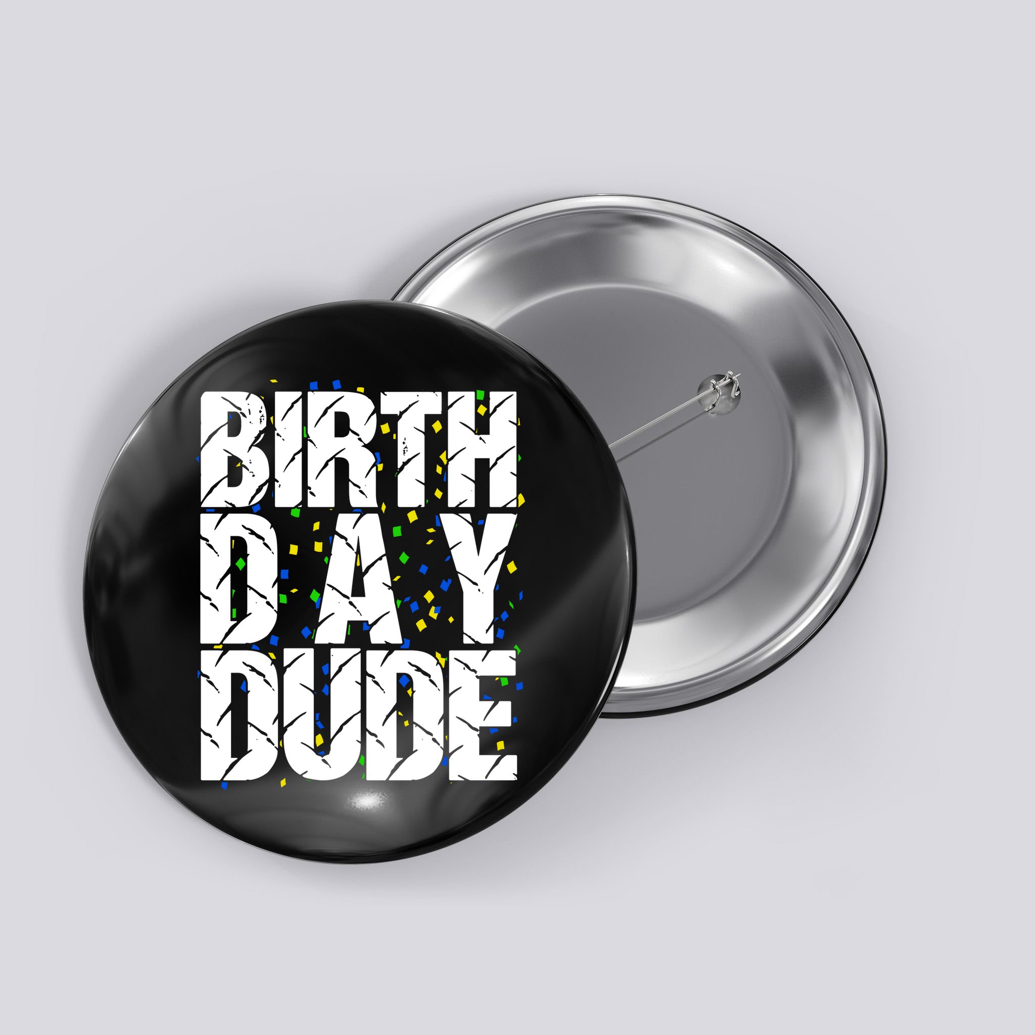 Birthday Dude With Confetti Button