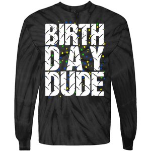 Birthday Dude With Confetti Tie-Dye Long Sleeve Shirt