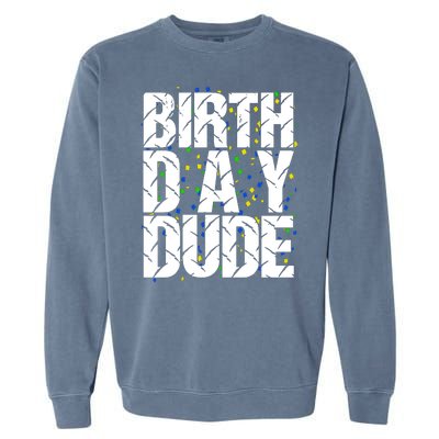 Birthday Dude With Confetti Garment-Dyed Sweatshirt