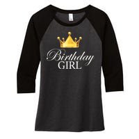 Birthday Girl Queen Crown Limited Edition Women's Tri-Blend 3/4-Sleeve Raglan Shirt