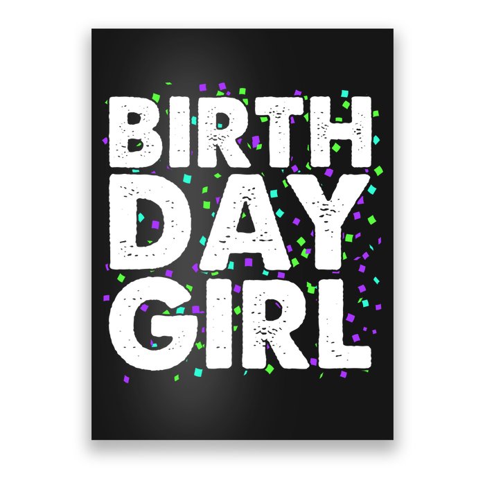 Birthday Girl With Confetti Poster