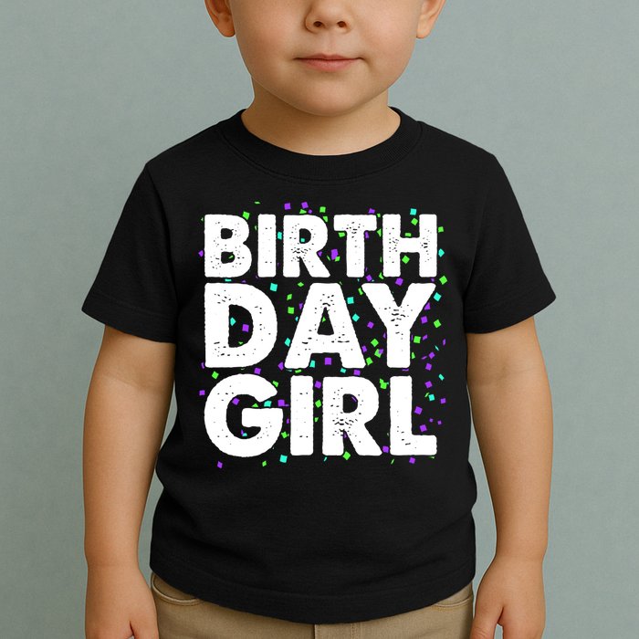 Birthday Girl With Confetti Toddler T-Shirt