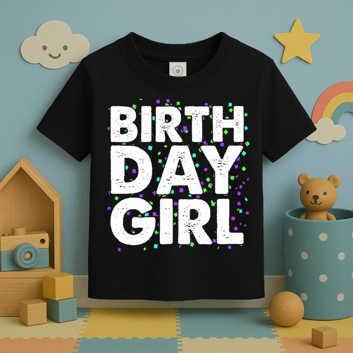Birthday Girl With Confetti Toddler T-Shirt