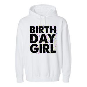 Birthday Girl With Confetti Garment-Dyed Fleece Hoodie