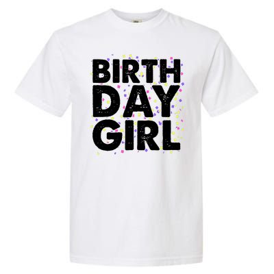 Birthday Girl With Confetti Garment-Dyed Heavyweight T-Shirt