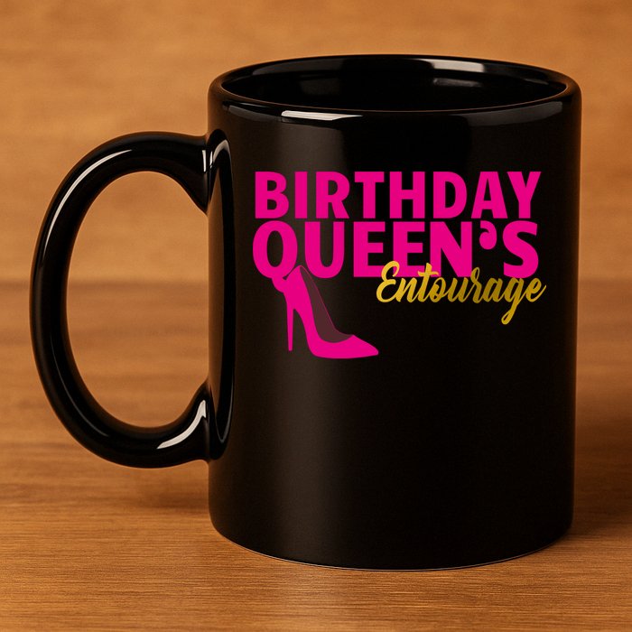 Birthday Queen's Entourage 11oz C Handle Ceramic Mug