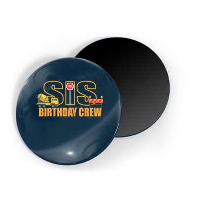 Birthday Sis Crew Sister Magnet
