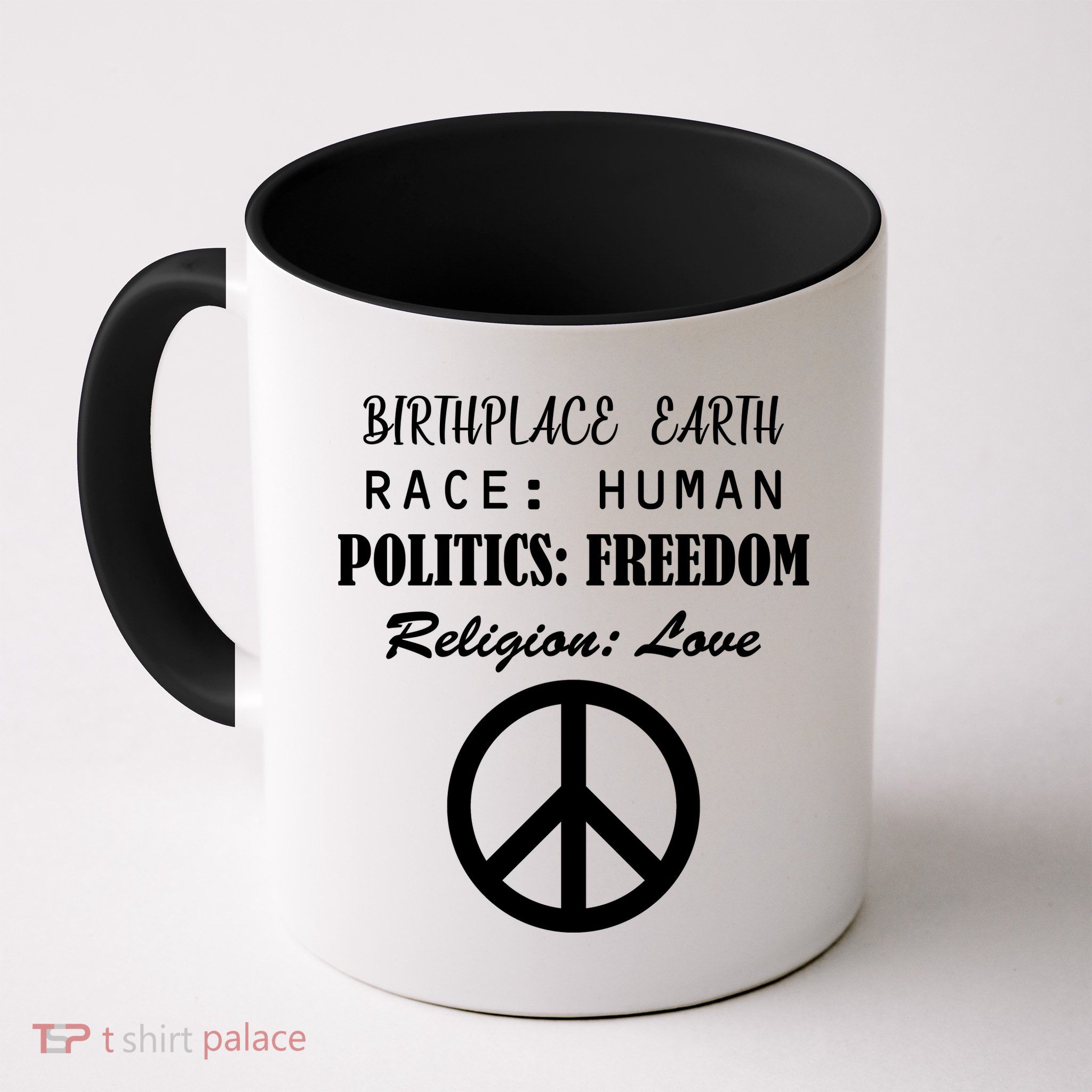 Birthplace Earth Race Human Religion Love Peace Mug