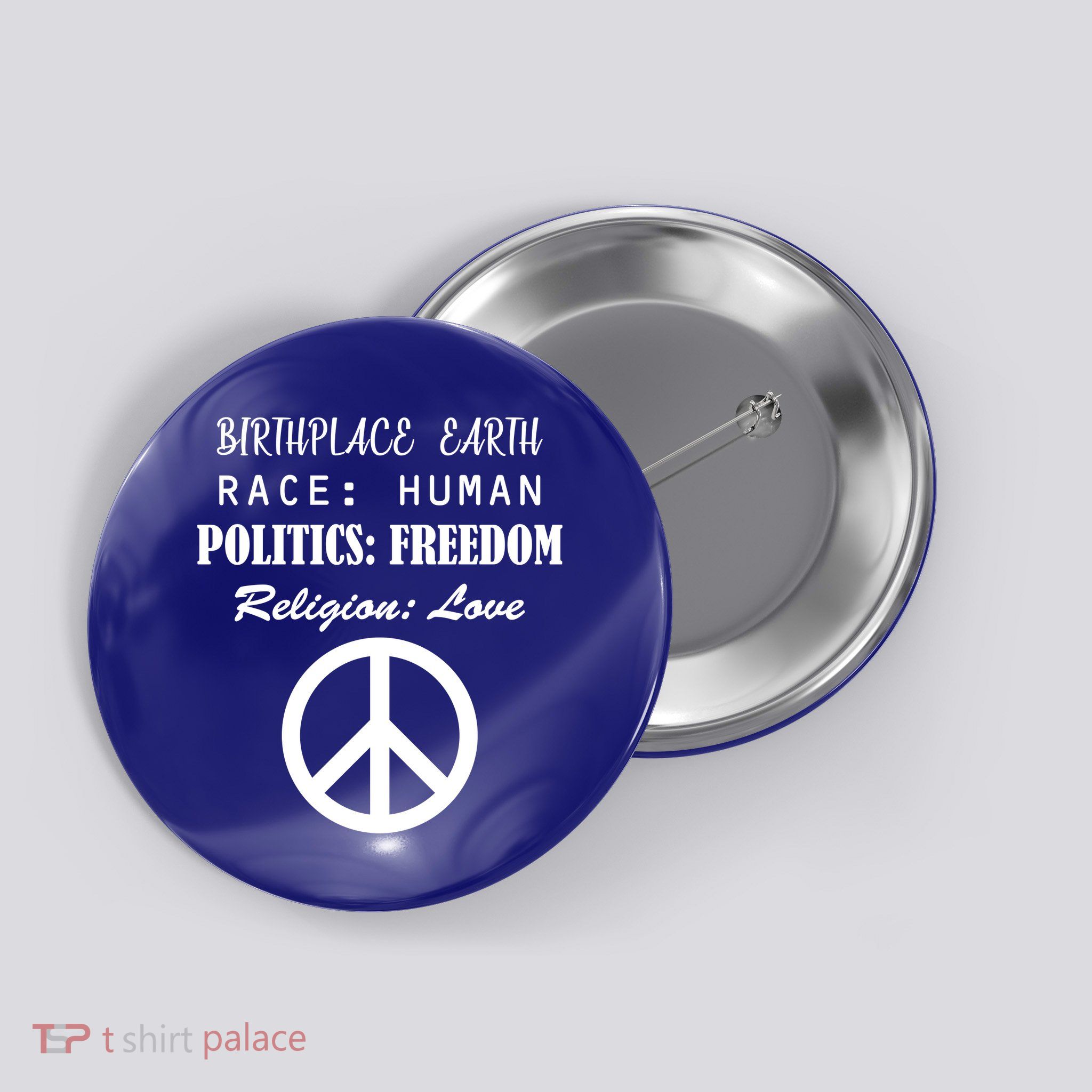 Birthplace Earth Race Human Religion Love Peace Button