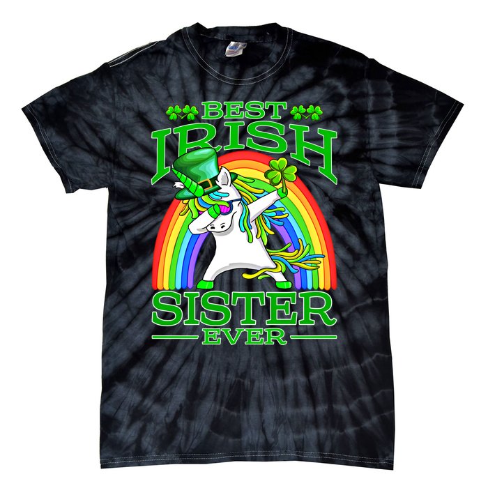 Best Irish Sister Ever St PatrickS Day Unicorn Cute Gift Tie-Dye T-Shirt