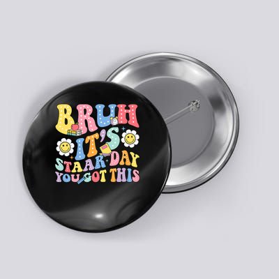 Bruh It’s Staar Day You Got This Funny Testing Day Teach.er Button