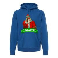 Believe In Santa Funny Christmas Funny Gift Premium Hoodie