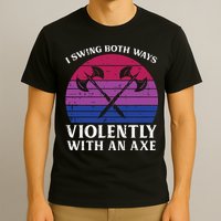 Bisexual I Swing Both Ways Axe Funny Bi Pride Flag Lgbtq T-Shirt