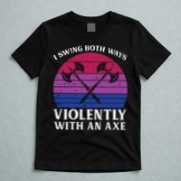 Bisexual I Swing Both Ways Axe Funny Bi Pride Flag Lgbtq T-Shirt