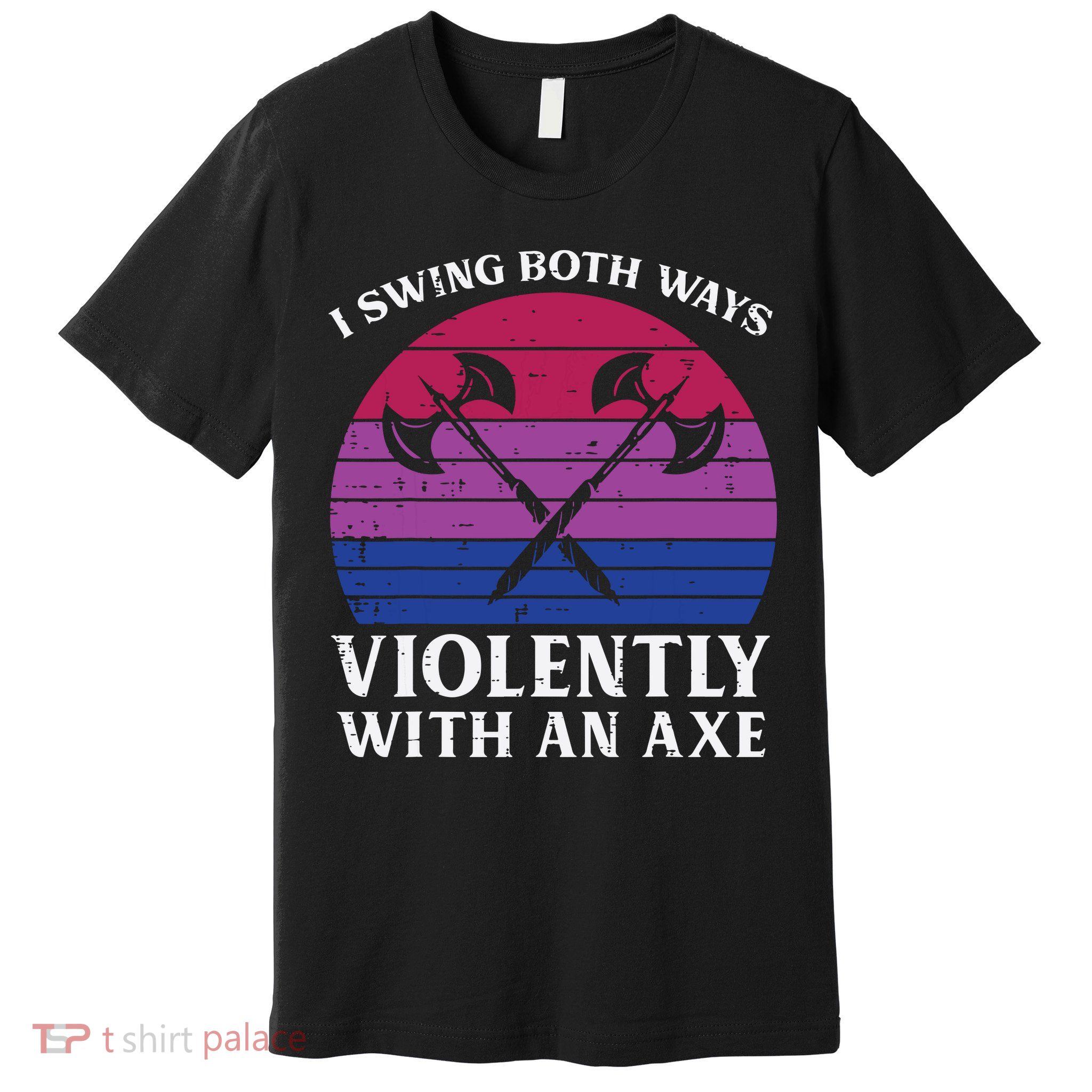 Bisexual I Swing Both Ways Axe Funny Bi Pride Flag Lgbtq Premium T-Shirt