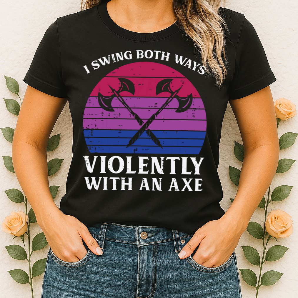 Bisexual I Swing Both Ways Axe Funny Bi Pride Flag Lgbtq Womens T-Shirt