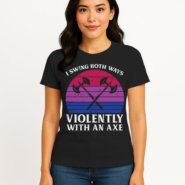 Bisexual I Swing Both Ways Axe Funny Bi Pride Flag Lgbtq Womens T-Shirt