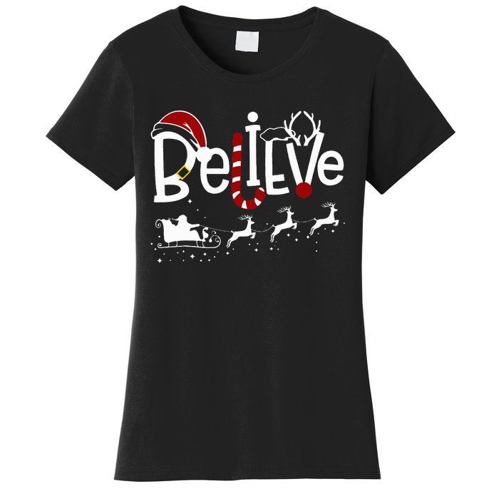 Believe In Santa Clause Christmas Women Girl Boy Women's T-Shirt