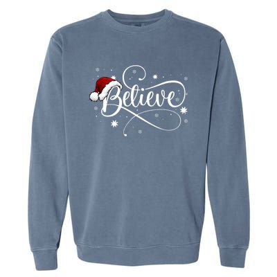 Believe In Santa Claus Funny Christmas Santa Xmas Gift Garment-Dyed Sweatshirt