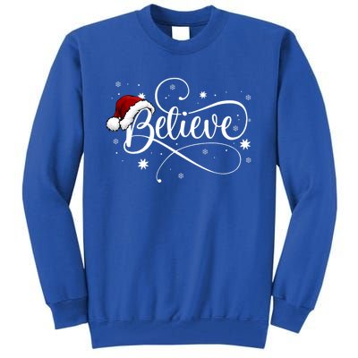 Believe In Santa Claus Funny Christmas Santa Xmas Gift Tall Sweatshirt