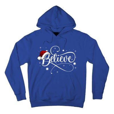 Believe In Santa Claus Funny Christmas Santa Xmas Gift Tall Hoodie