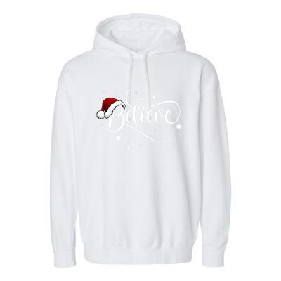 Believe In Santa Claus Funny Christmas Santa Xmas Gift Garment-Dyed Fleece Hoodie