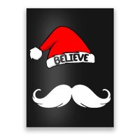 Believe In Santa Funny Mustache Poster