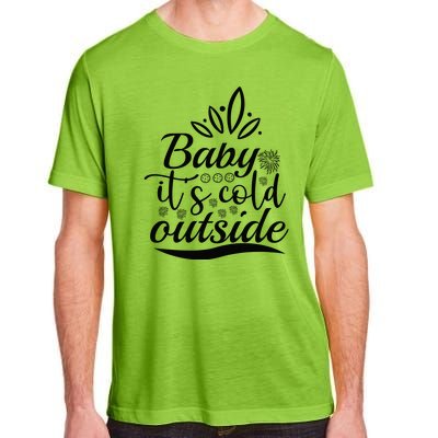 Baby It S Cold Outside Adult ChromaSoft Performance T-Shirt