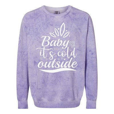 Baby It S Cold Outside Colorblast Crewneck Sweatshirt