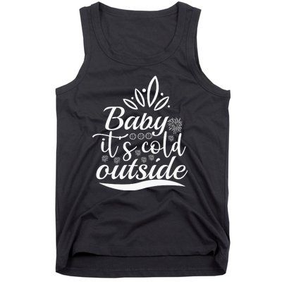 Baby It S Cold Outside Tank Top