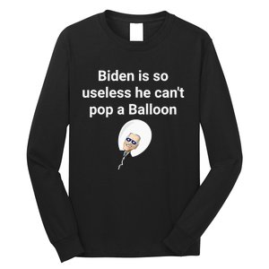 Biden is so useless he can't pop a balloon Chinese balloon Long Sleeve Shirt