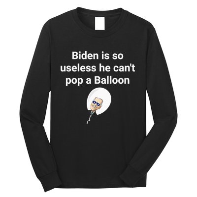 Biden is so useless he can't pop a balloon Chinese balloon Long Sleeve Shirt