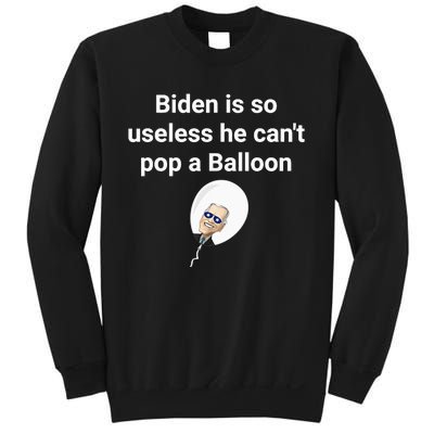 Biden is so useless he can't pop a balloon Chinese balloon Sweatshirt