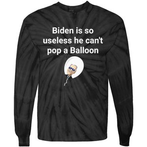 Biden is so useless he can't pop a balloon Chinese balloon Tie-Dye Long Sleeve Shirt