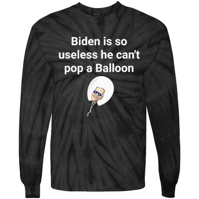 Biden is so useless he can't pop a balloon Chinese balloon Tie-Dye Long Sleeve Shirt