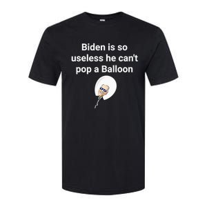 Biden is so useless he can't pop a balloon Chinese balloon Softstyle CVC T-Shirt