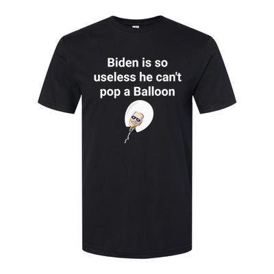 Biden is so useless he can't pop a balloon Chinese balloon Softstyle CVC T-Shirt