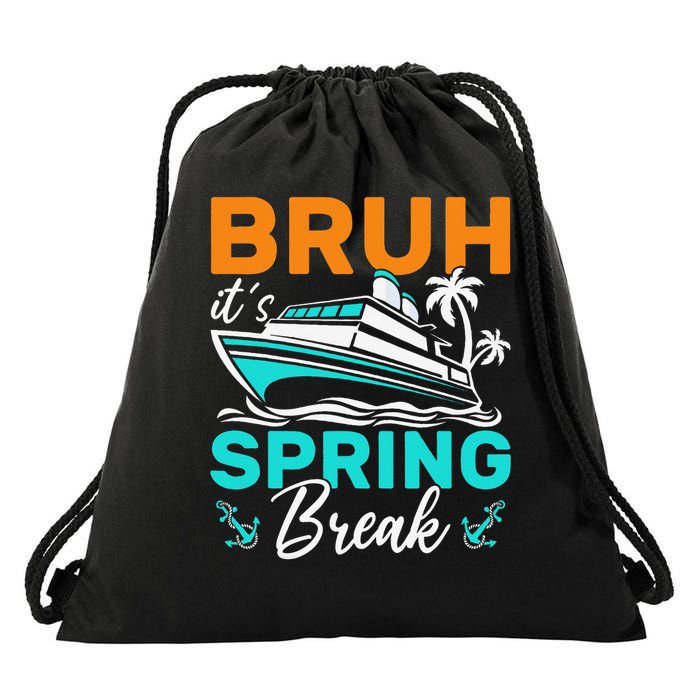Bruh Its Spring Break Family Matching Spring Break 2025 Drawstring Bag